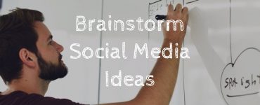 Brainstorming new social media ideas helps to keep fresh ideas coming