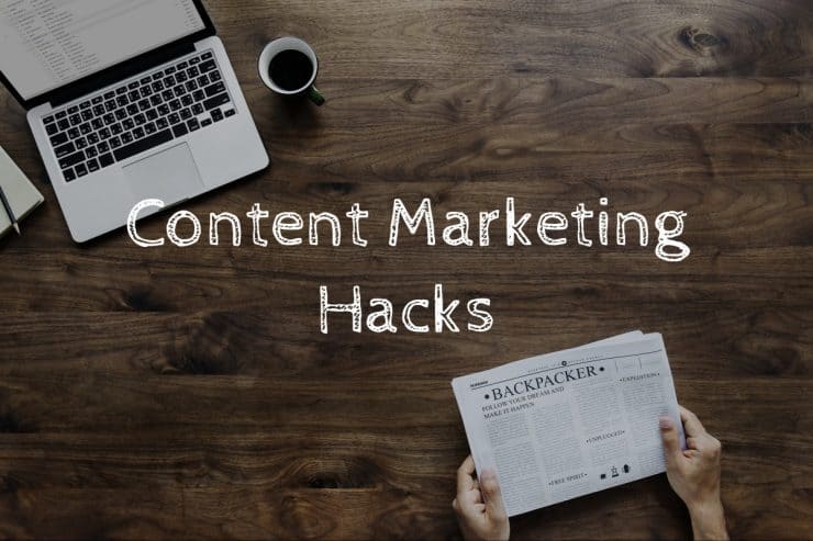 Content marketing hacks