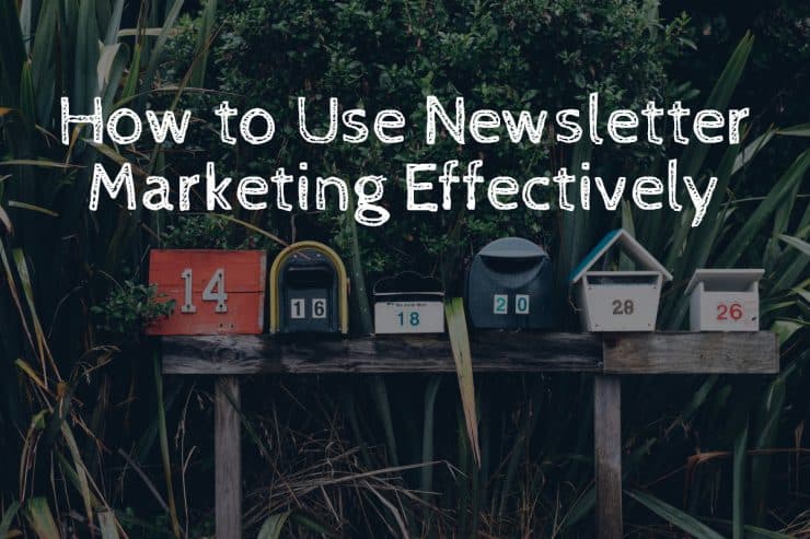 Newsletter marketing is an effective way to build leads.