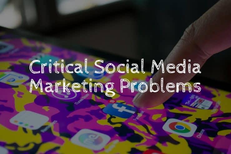 common social media marketing problems.
