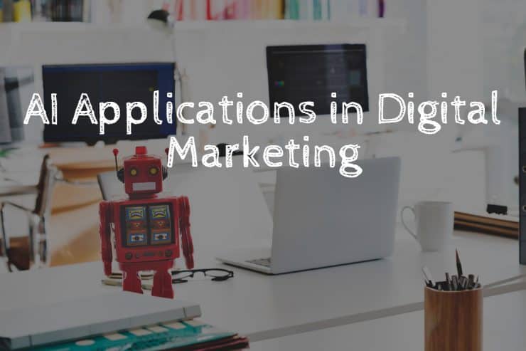 AI applications in digital marketing are vast.