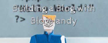 5 Easy Steps to Build a Blog with BlogHandy