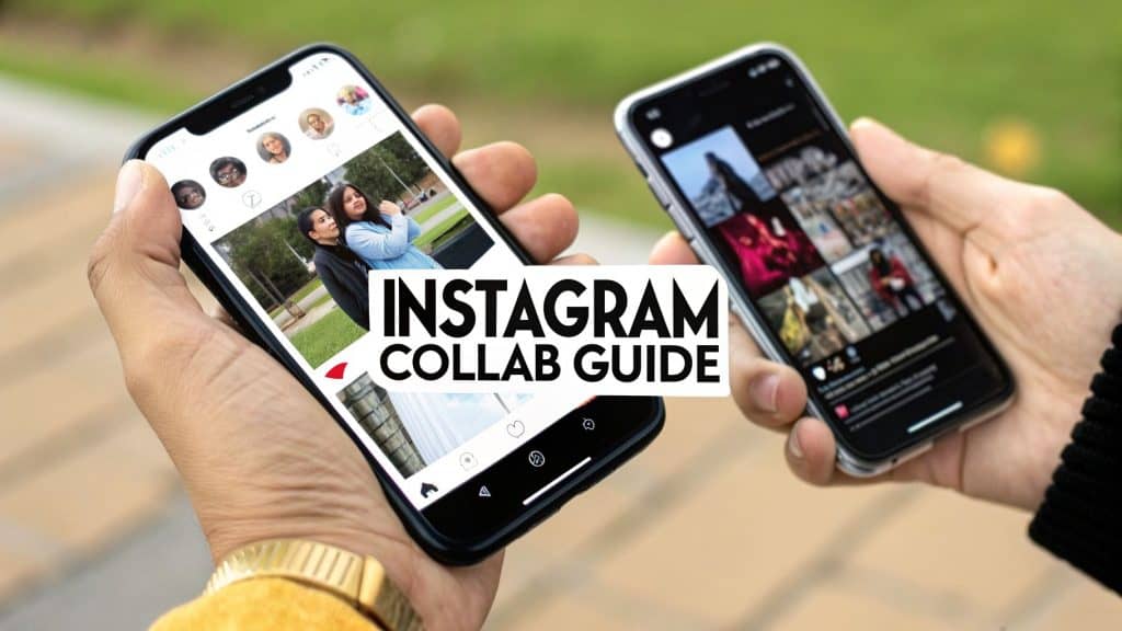 How to Collaborate on Instagram A Guide to Modern Partnerships ...